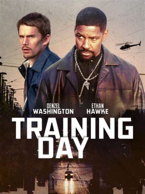 training day where to watch: Exploring Various Platforms and Perspectives on Viewing the Thriller Masterpiece